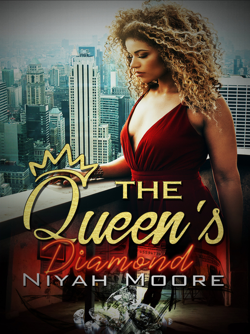 Title details for The Queen's Diamond by Niyah Moore - Available